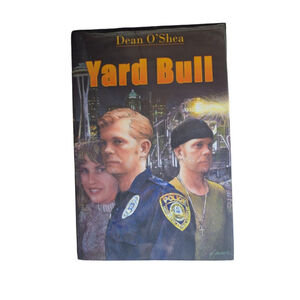 RARE book "Yard Bull" By Dean O'Shea SIGNED hardcover